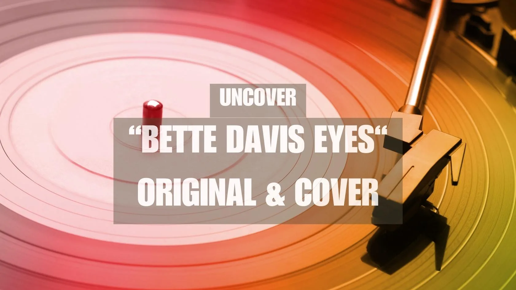 Bette Davis Eyes Original & Cover Version